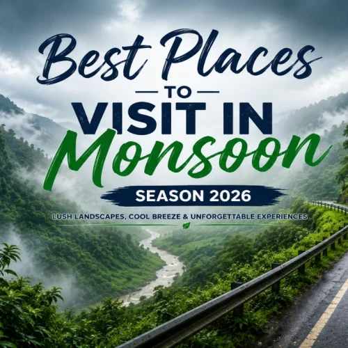 Best Places to visit in Monsoon